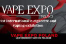 VAPE EXPO POLAND : Un événement vape en Pologne !