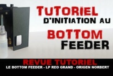 REVUE TUTORIEL : Le Bottom Feeder (Lp Reo Grand / Origen Norbert)