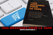1000 MESSAGES POUR LA VAPE : Enfin disponible !