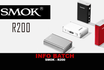 INFO BATCH : Smok R200 (Smoktech)