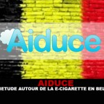 AIDUCE : Inquiétude autour de la e-cigarette en Belgique.