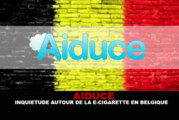 AIDUCE : Inquiétude autour de la e-cigarette en Belgique.