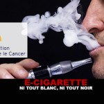 E-CIGARETTE : Ni tout blanc, ni tout noir.