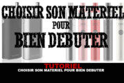 TUTO : Bien choisir son matériel pour débuter (Janvier 2016)