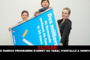 SUISSE : Le « fameux » programme d&rsquo;arrêt du tabac s&rsquo;installe à Geneve.