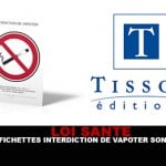 LOI SANTE : Les affichettes « interdiction de vapoter » sont prêtes !
