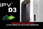 REVUE : Le test complet de l&rsquo;IPV D3 (Pioneer4you)