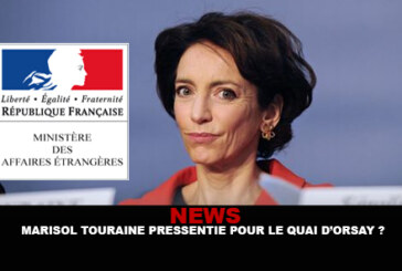 INFO : Marisol Touraine pressentie pour le Quai d&rsquo;Orsay ?