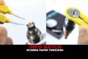 INFO BATCH : Rcomen Vaper Tweezers