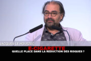 E-CIG : Quelle place dans la réduction des risques ? (J.Le Houezec)