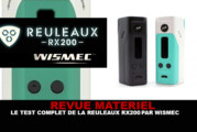 REVUE : Le test complet de la Reuleaux RX 200 (Wismec)