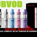 REVUE : Le test complet du kit Subvod par Kangertech