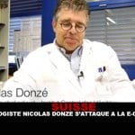 SUISSE : Le biologiste Nicolas Donzé s&rsquo;attaque à la e-cigarette.