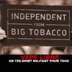 VAPE LIBRE : Un tee-shirt « militant » pour tous !