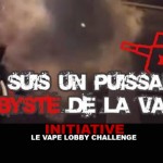 INITIATIVE : Le Vape Lobby Challenge