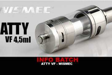 INFO BATCH : VF Atty 4,5ml (Wismec)