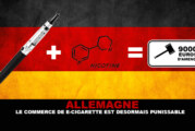 ALLEMAGNE : Le commerce de e-cigarette est désormais punissable !