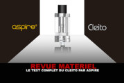 REVUE : Le test complet du « Cleito » par Aspire