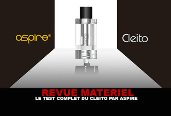 REVUE : Le test complet du « Cleito » par Aspire