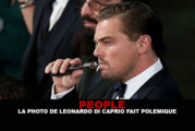 PEOPLE : La photo de Leonardo Di Caprio fait polémique…