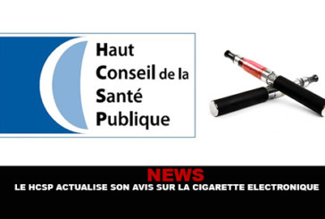 NEWS : Le HCSP actualise son avis sur la cigarette electronique.