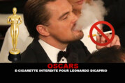 OSCARS : E-cigarette interdite pour Leonardo Di Caprio !