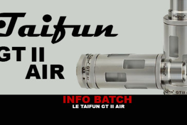 INFO BATCH : Taifun GT II Air