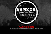 VAPECON : Barcelone s&rsquo;offre son édition pour Avril.