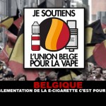 BELGIQUE : La réglementation de la e-cigarette c&rsquo;est pour demain !