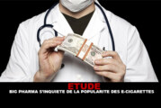 ETUDE : Big Pharma s&rsquo;inquiète de la popularité des e-cigarettes.