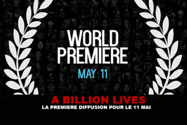A BILLION LIVES : La première diffusion pour le 11 Mai !