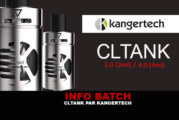INFO BATCH : CL Tank (Kangertech)