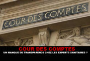 COUR DES COMPTES : Un manque de transparence chez les experts sanitaires ?