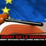 DEBAT : Comment envisagez vous l&rsquo;après directive tabac ?