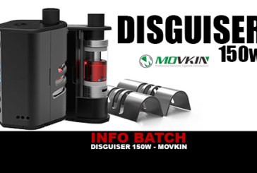 INFO BATCH : Disguiser 150w (Movkin)