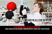 FORMALDEHYDE : Une exposition moins importante chez les vapoteurs.