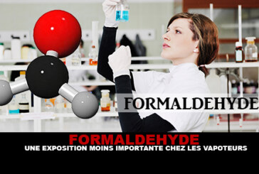 FORMALDEHYDE : Une exposition moins importante chez les vapoteurs.