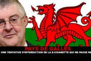 PAYS DE GALLES : Une tentative d&rsquo;interdiction de la e-cigarette qui ne passe pas !