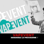 VAPEVENT : Demandez le programme !