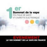 EVENEMENT : Le 1er sommet de la vape en France.