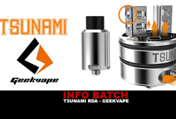 INFO BATCH : Tsunami Rda (Geekvape)