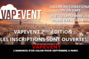 VAPEVENT : L&rsquo;annonce d&rsquo;un salon pour Septembre à Paris.