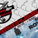 Revue E-Liquide #224 -X FREEZ – ROYKIN (FR)