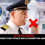 ETATS-UNIS : Vers une interdiction totale des e-cigarettes dans les avions