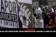CANADA : Plus de 200 vapoteurs pour manifester contre le projet de loi.