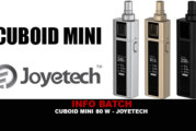 INFO BATCH : Cuboid Mini 80w (Joyetech)