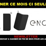 NEWSLETTER : Une Enovap à gagner en fin de mois pour les abonnés !