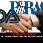 USA : Un rapport accablant de corruption entre la FDA et big pharma.