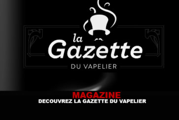 MAGAZINE : Découvez la gazette du Vapelier