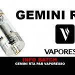 INFO BATCH : Gemini Rta (Vaporesso)